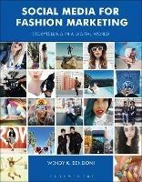 Social Media for Fashion Marketing: Storytelling in a Digital World - Wendy K. Bendoni - cover