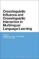 Crosslinguistic Influence and Crosslinguistic Interaction in Multilingual Language Learning - cover