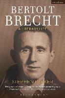 Bertolt Brecht: A Literary Life - Stephen Parker - cover