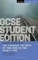 The Curious Incident of the Dog in the Night-Time GCSE Student Edition - Simon Stephens - cover