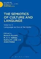 The Semiotics of Culture and Language: Volume 1 : Language as Social Semiotic - Robin P. Fawcett - cover