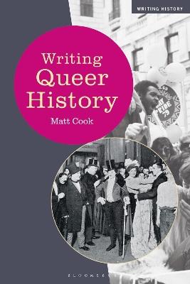 Writing Queer History - Matt Cook - cover