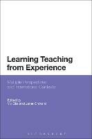 Learning Teaching from Experience: Multiple Perspectives and International Contexts - cover