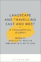 Landscape and Travelling East and West: A Philosophical Journey