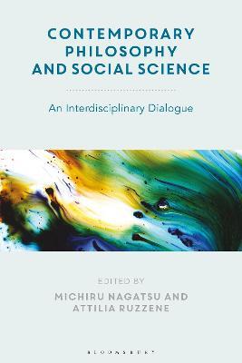 Contemporary Philosophy and Social Science: An Interdisciplinary Dialogue - cover