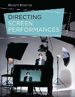 Directing Screen Performances - Robert Klenner - cover