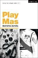 Play Mas - Mustapha Matura - cover