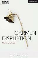 Carmen Disruption - Simon Stephens - cover