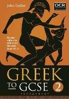 Greek to GCSE: Part 2: Revised edition for OCR GCSE Classical Greek (9-1) - John Taylor - cover