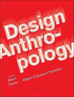 Design Anthropology: Object Cultures in Transition - cover