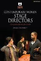 Contemporary Women Stage Directors: Conversations on Craft - Paulette Marty - cover