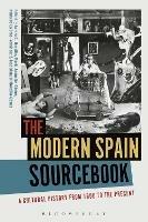 The Modern Spain Sourcebook: A Cultural History from 1600 to the Present - cover