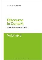 Discourse in Context: Contemporary Applied Linguistics Volume 3 - cover