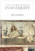 A Cultural History of Food in Antiquity - cover