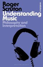 Understanding Music: Philosophy and Interpretation