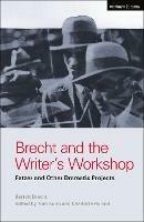 Brecht and the Writer's Workshop: Fatzer and Other Dramatic Projects - Bertolt Brecht - cover