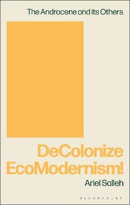 DeColonize EcoModernism! - Ariel Salleh - cover