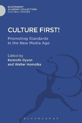 Culture First!: Promoting Standards In The New Media Age - cover