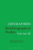 Geographers: Biobibliographical Studies, Volume 35 - cover