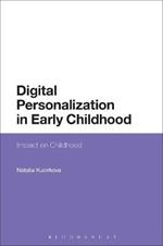 Digital Personalization in Early Childhood: Impact on Childhood