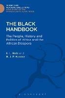 The Black Handbook: The People, History and Politics of Africa and the African Diaspora - Evangeline Bute,H. J. P. Harmer - cover