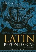 Latin Beyond GCSE - John Taylor - cover