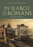 In Search of the Romans (Second Edition) - James Renshaw - cover