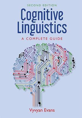 Cognitive Linguistics: A Complete Guide - Vyvyan Evans - cover