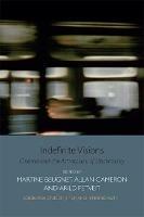 Indefinite Visions: Cinema and the Attractions of Uncertainty - cover