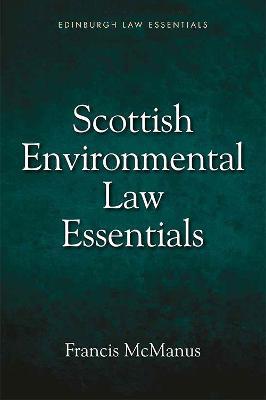 Scottish Environmental Law Essentials - Francis McManus - cover
