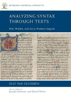 Analyzing Syntax Through Texts: Old, Middle, and Early Modern English - Elly van Gelderen - cover