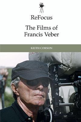 Refocus: the Films of Francis Veber - Keith Corson - cover