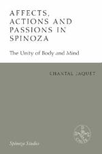 Affects, Actions and Passions in Spinoza: The Unity of Body and Mind