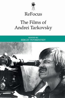 ReFocus: The Films of Andrei Tarkovsky - cover