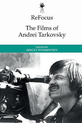 Refocus: the Films of Andrei Tarkovsky - cover