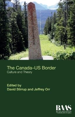 The Canada Us Border: Culture and Theory - cover