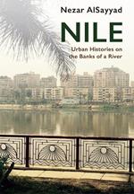 Nile: Urban Histories on the Banks of a River