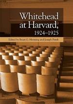 Whitehead at Harvard, 1924 1925