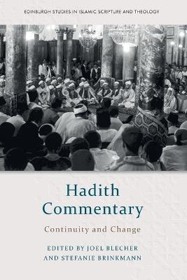 Hadith Commentary: Continuity and Change - cover