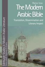 The Modern Arabic Bible: Translation, Dissemination and Literary Impact