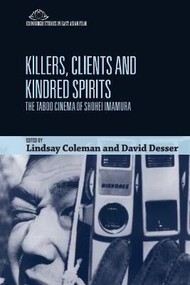 Killers, Clients and Kindred Spirits: The Taboo Cinema of Shohei Imamura - cover