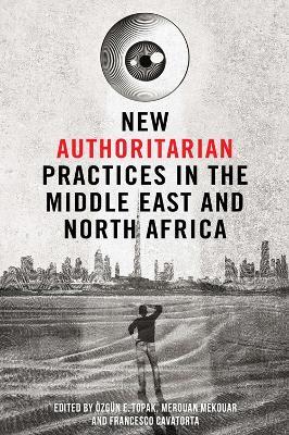 New Authoritarian Practices in the Middle East and North Africa - cover