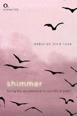 Shimmer: Flying Fox Exuberance in Worlds of Peril