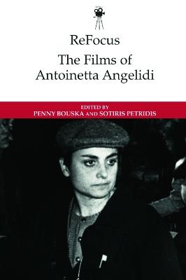 Refocus: the Films of Antoinetta Angelidi - cover