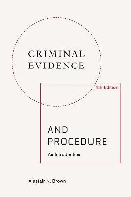 Criminal Evidence and Procedure: an Introduction - Alastair Brown - cover