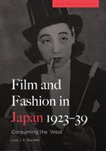 Film and Fashion in Japan, 1923-39: Consuming the 'West'