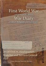 29 DIVISION Headquarters, Branches and Services General Staff: 1 June 1916 - 30 June 1916 (First World War, War Diary, WO95/2280/3)
