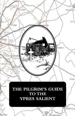The Pilgrim's Guide to the Ypres Salient - cover