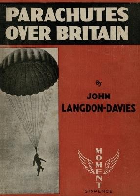 Parachutes Over Britain 1940 - John Langdon-Davies - cover