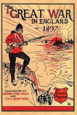The Great War in England 1897 - William Le Queux - cover